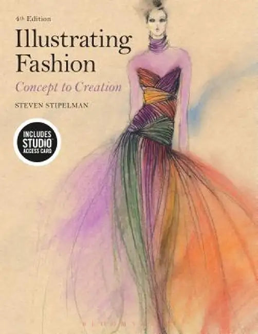 Illustrating Fashion: Bundle Book + Studio Access Card by Steven Stipelman