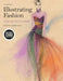 Illustrating Fashion: Bundle Book + Studio Access Card by Steven Stipelman