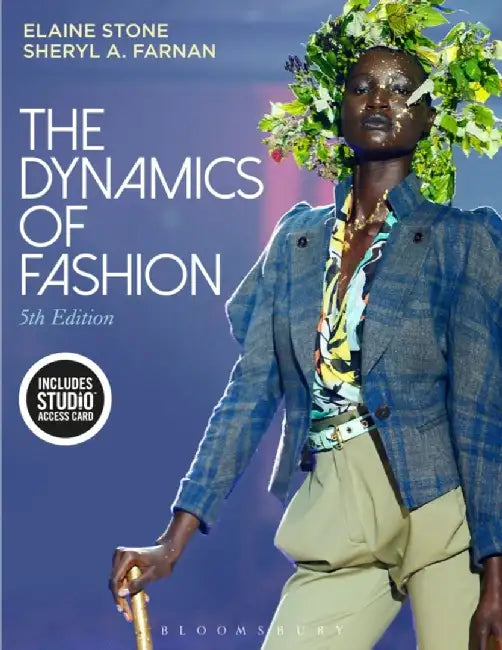 The Dynamics of Fashion: Bundle Book + Studio Access Card by Elaine Stone, Sheryl A. Farnan