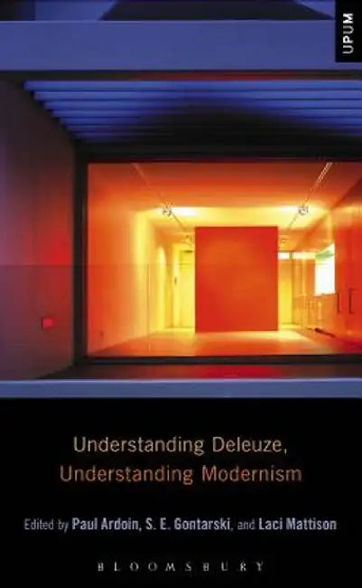 Understanding Deleuze, Understanding Modernism by Laci Mattison