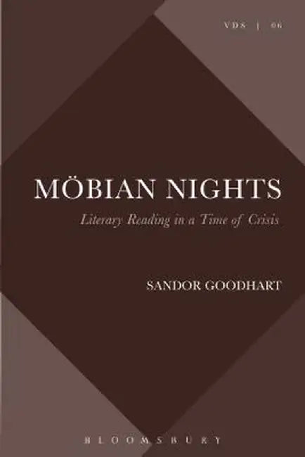 Mobian Nights: Reading Literature and Darkness by Sandor Goodhart
