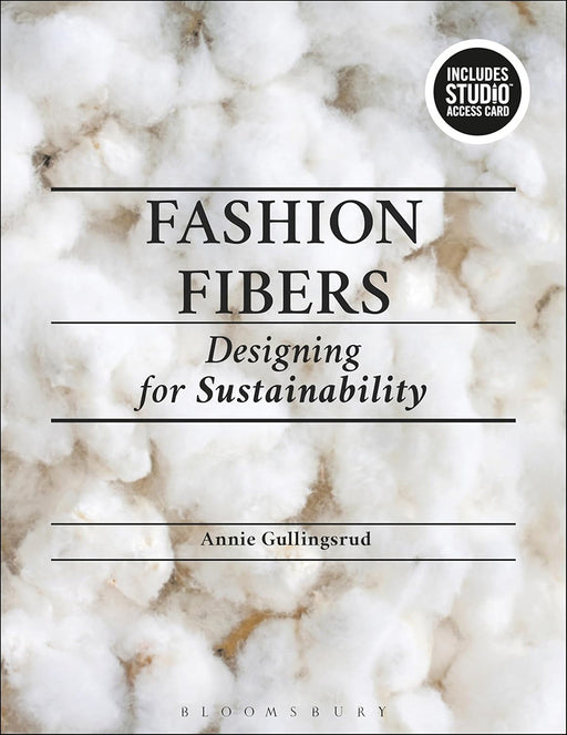 Fashion Fibers: Bundle Book + Studio Access Card by Annie Gullingsrud