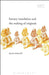 Literary Translation and the Making of Originals by Karen Emmerich