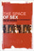 The Space of Sex: The Porn Aesthetic in Contemporary Film and Television by Shelton Waldrep