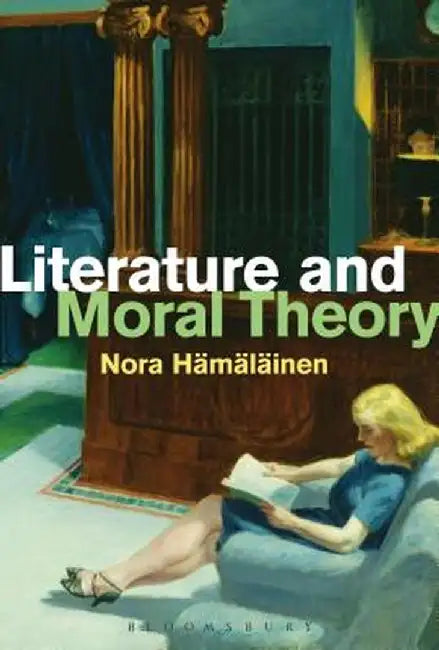 Literature and Moral Theory by Nora Hamalainen