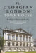 The Georgian London Town House: Building, Collecting and Display by Kate Retford