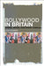 Bollywood in Britain: Cinema, Brand, Discursive Complex by Lucia Kramer