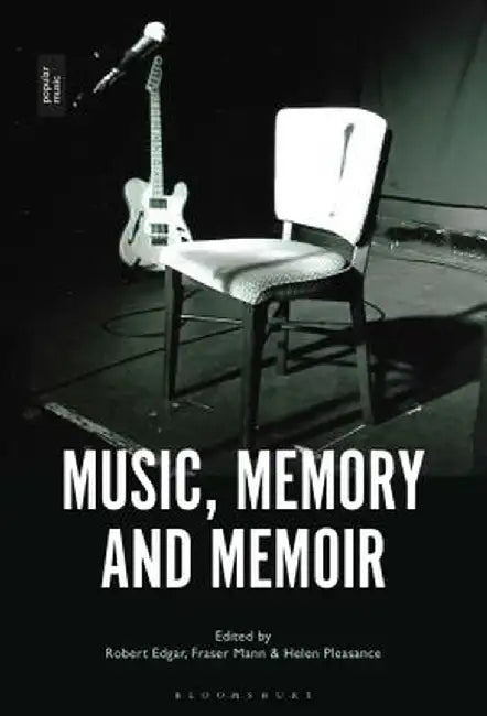 Music, Memory, and Memoir by Robert Edgar