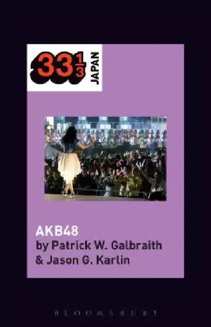 Akb48 by Patrick W. Galbraith