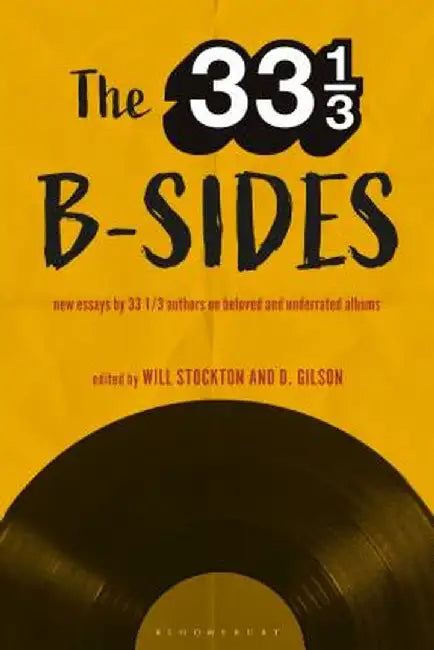 33 1/3 B-Sides by Will Stockton