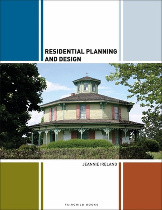 Residential Planning and Design by Jeannie Ireland