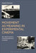 Movement as Meaning in Experimental Cinema: The Musical Poetry of Motion Pictures Revisited by Daniel Barnett
