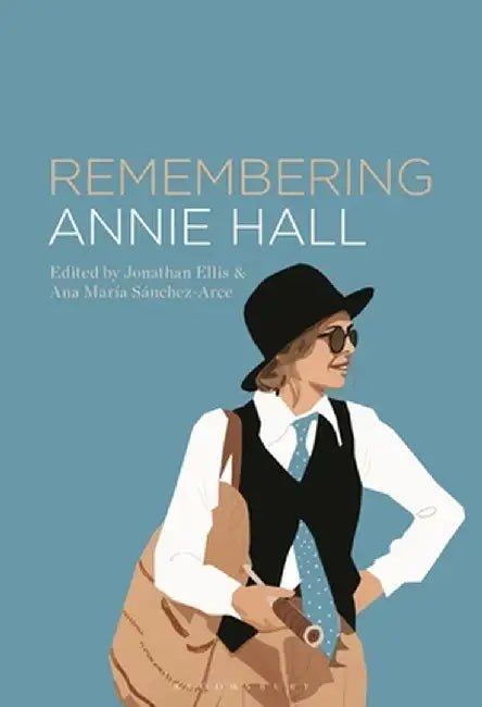 Remembering Annie Hall by Jonathan Ellis