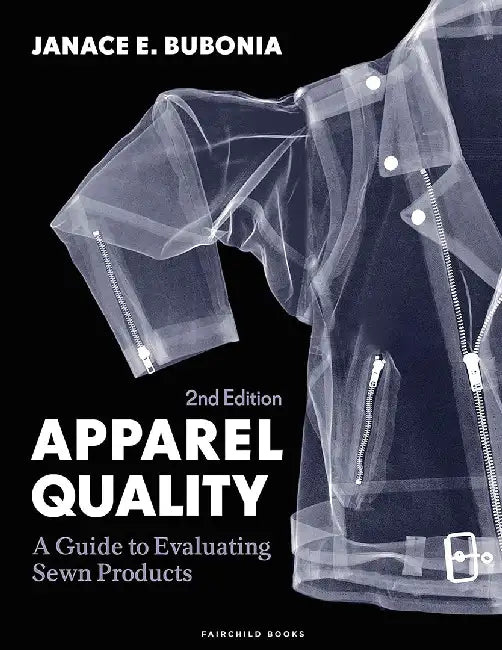 Apparel Quality: A Guide to Evaluating Sewn Products - Bundle Book + Studio Access Card by Janace E. Bubonia