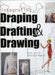 Integrating Draping, Drafting and Drawing by Bina Abling
