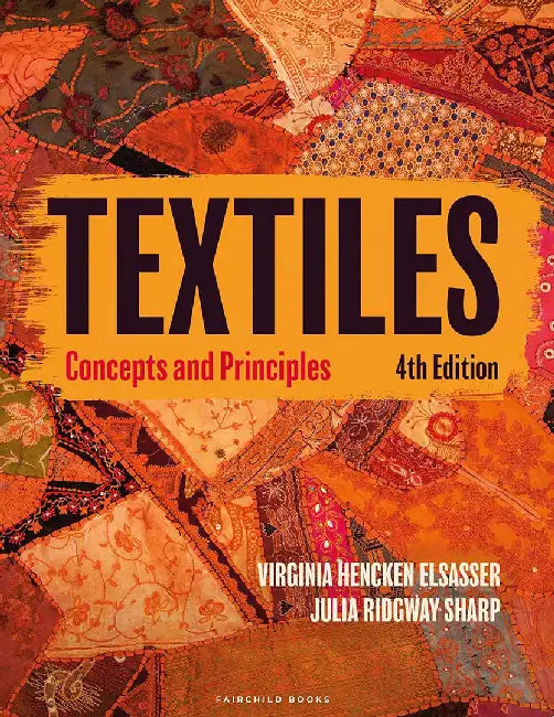 Textiles: Concepts and Principles - Bundle Book + Studio Access Card by Virginia Hencken Elsasser, Julia Ridgway Sharp