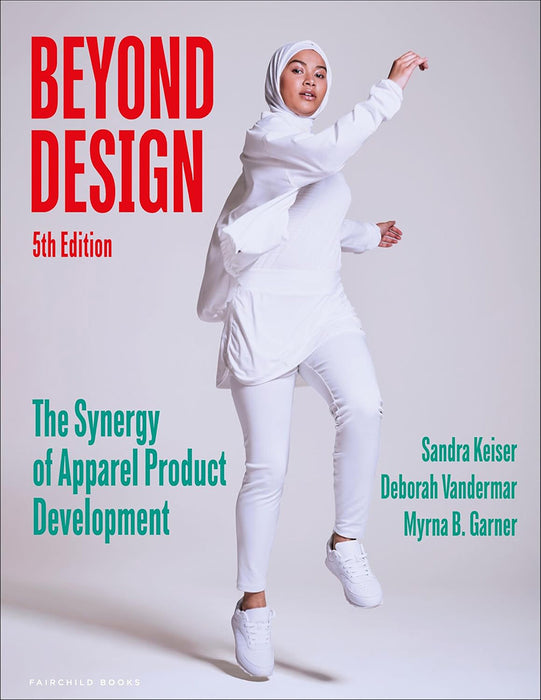 Beyond Design: The Synergy of Apparel Product Development - Bundle Book + Studio Access Card by Sandra Keiser/Deborah Vandermar