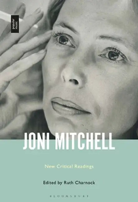 Joni Mitchell: New Critical Readings by Ruth Charnock