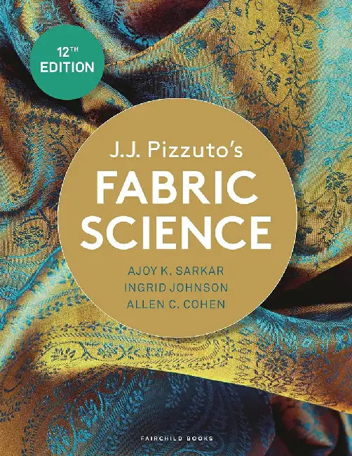 J.J. Pizzuto's Fabric Science: Bundle Book + Studio Access Card by Ajoy K. Sarkar, Ingrid Johnson