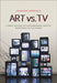 Art vs. TV: A Brief History of Contemporary Artists' Responses to Television by Francesco Spampinato