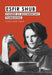 Esfir Shub: Pioneer of Documentary Filmmaking by Ilana Shub Sharp
