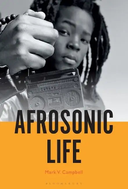 Afrosonic Life by Mark V. Campbell