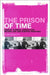 The Prison of Time: Stanley Kubrick, Adrian Lyne, Michael Bay and Quentin Tarantino by Elisa Pezzotta