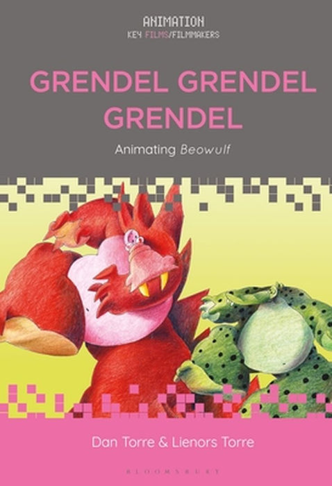 Grendel Grendel Grendel: Animating Beowulf by Dan Torre