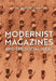 Modernist Magazines and the Social Ideal by Tim Satterthwaite