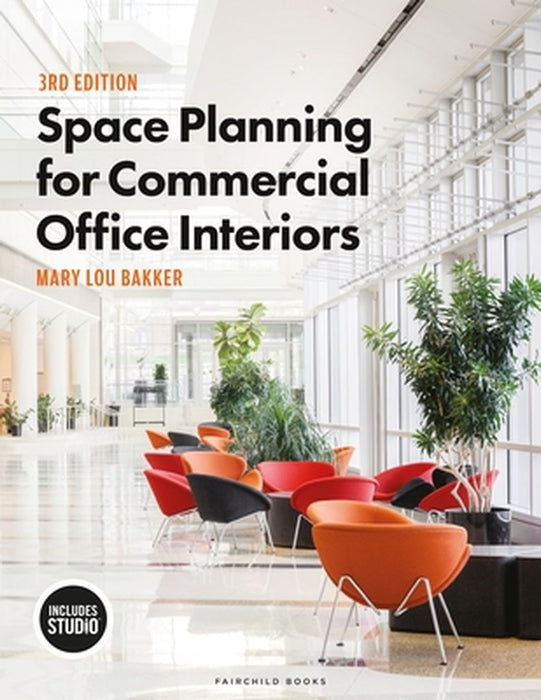 Space Planning for Commercial Office Interiors by Mary Lou Bakker