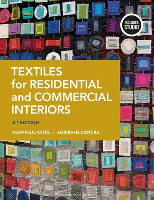 Textiles for Residential and Commercial Interiors by Marypaul Yates