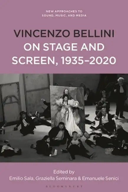 Bellini on Stage and Screen by Emilio Sala