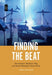 Finding the Beat: Entrainment, Rhythmic Play, and Social Meaning in Rock Music by Nathan Hesselink