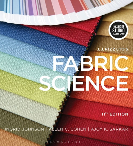 J.J. Pizzuto'S Fabric Science by Ingrid Johnson, Allen C. Cohen, Ajoy K. Sarkar