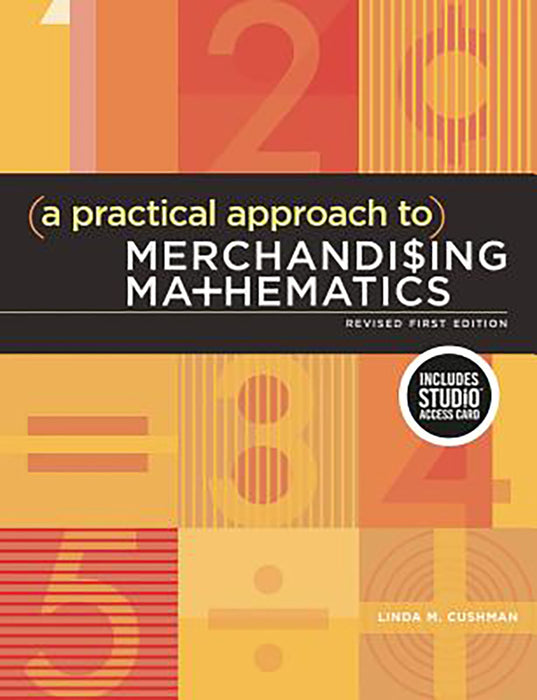 A Practical Approach To Merchandising Mathematics Revised First Edition