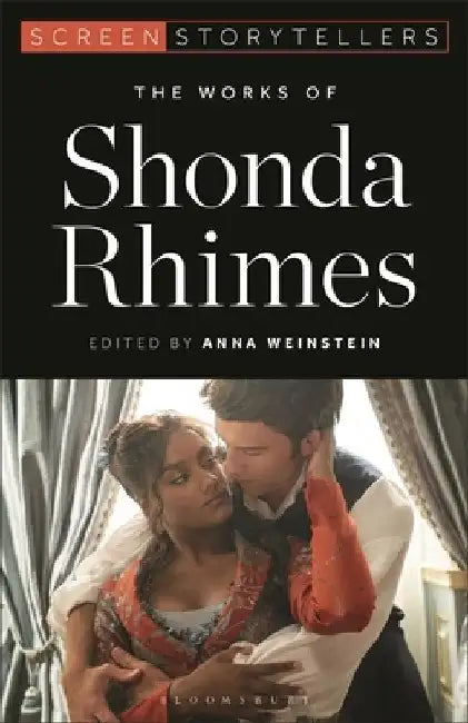 The Works of Shonda Rhimes by Anna Weinstein