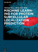 Machine Learning for Protein Subcellular Localization Prediction by Shibiao Wan, Man-Wai Mak