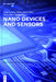 Nano Devices and Sensors by Juin J. Liou, Shien-Kuei Liaw, Yung-Hui Chung