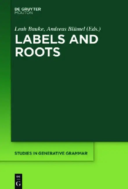 Labels and Roots by Leah Bauke