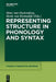Representing Structure in Phonology and Syntax by Marc Van Oostendorp, Henk Van Riemsdijk