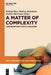 A Matter of Complexity: Subordination in Sign Languages by Roland Pfau, Markus Steinbach, Annika Herrmann