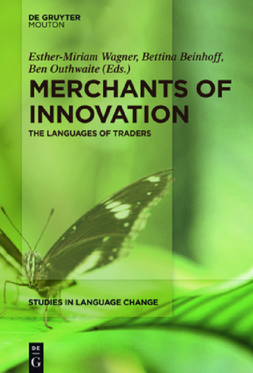 Merchants of Innovation: The Languages of Traders by Esther-Miriam Wagner, Bettina Beinhoff, Ben Outhwaite