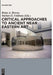 Critical Approaches to Ancient Near Eastern Art by Brian A. Brown