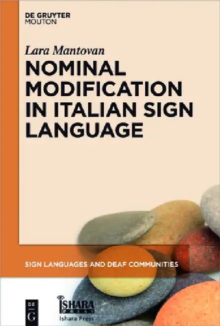 Nominal Modification in Italian Sign Language by Lara Mantovan