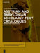 Assyrian and Babylonian Scholarly Text Catalogues: Medicine, Magic and Divination by Ulrike Steinert