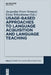 Usage-Based Approaches to Language Acquisition and Language Teaching by Jacqueline Evers-Vermeul, Elena Tribushinina