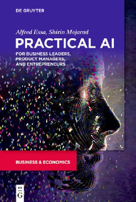 Entrepreneurial Analytics: The Big Data Implementation Handbook by Shirin Mojarad