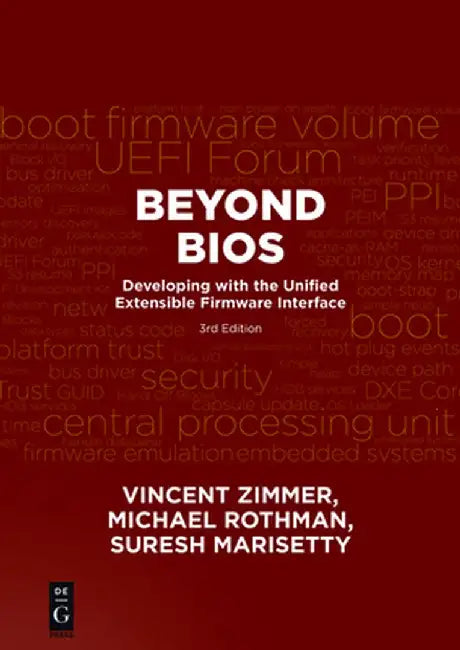 Beyond BIOS: Developing with the Unified Extensible Firmware Interface, Third Edition by Vincent Zimmer