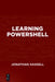Learning Powershell by Jonathan Hassell