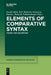 Elements of Comparative Syntax: Theory and Description by Enoch Aboh